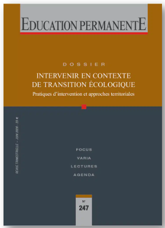 Education permanente N° 247 - Juin 2026 - Intervenir en contexte de transition écologique. Pratiques d’intervention et approches territoriales